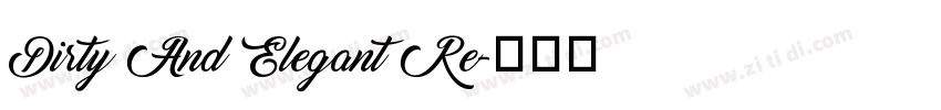 Dirty And Elegant Re字体转换